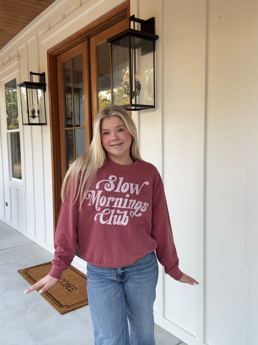 Slow mornings sweatshirt